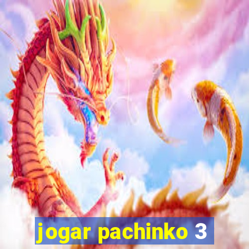 jogar pachinko 3